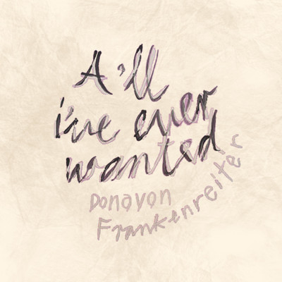 All I Ever Wanted/Donavon Frankenreiter