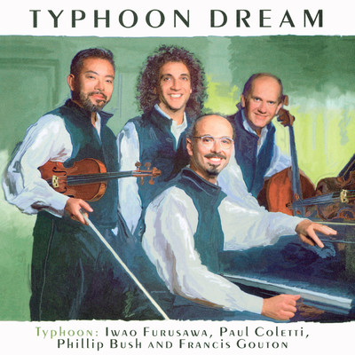 タイフーン・ドリーム/古澤 巌／Paul Coletti／Phillip Bush／Francis Gouton