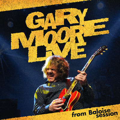 アルバム/Gary Moore Live - From Baloise Session/ゲイリー・ムーア