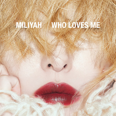 アルバム/WHO LOVES ME/加藤 ミリヤ