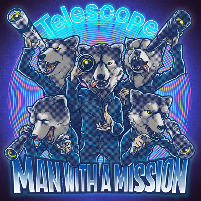 Telescope/MAN WITH A MISSION