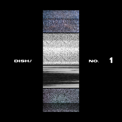No.1/DISH／／