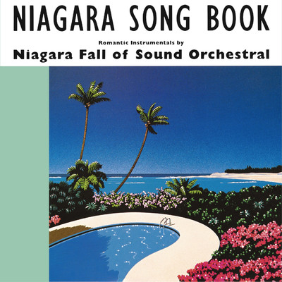 NIAGARA SONG BOOK 40th Anniversary Edition/NIAGARA FALL OF SOUND ORCHESTRAL