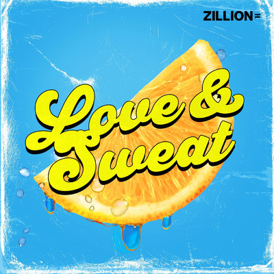 アルバム/LOVE&SWEAT/ZILLION