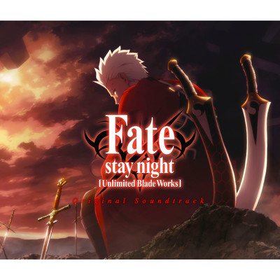 アルバム/Fate／stay night [Unlimited Blade Works] Original Soundtrack/深澤秀行