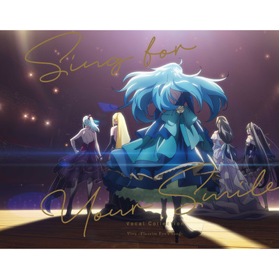 Vivy -Fluorite Eye's Song- Vocal Collection ～Sing for Your Smile～/Various Artists