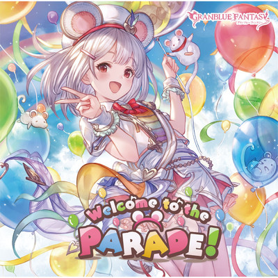アルバム/Welcome to the PARADE！〜GRANBLUE FANTASY〜/グランブルーファンタジー