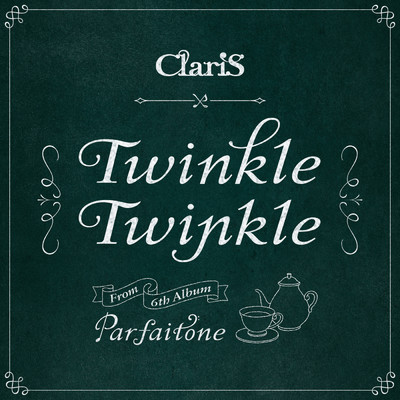 シングル/Twinkle Twinkle/ClariS