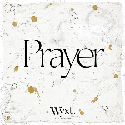 シングル/Prayer/Who-ya Extended
