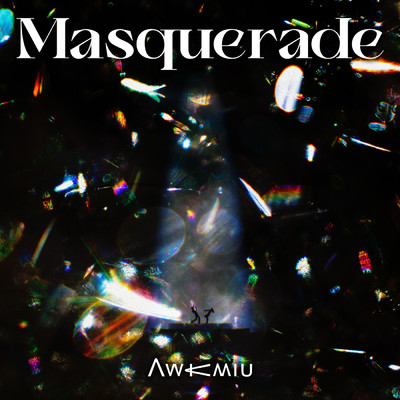 シングル/Masquerade/Awkmiu