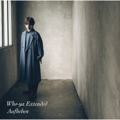 シングル/Aufheben(TV Size)/Who-ya Extended
