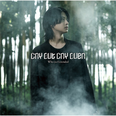 シングル/CRY OUT CRY OVER(TV Size)/Who-ya Extended