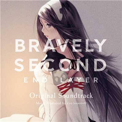 アルバム/BRAVELY SECOND END LAYER Original Soundtrack/ryo
