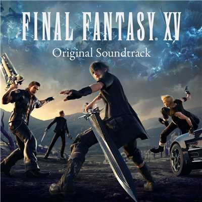 FINAL FANTASY XV Original Soundtrack/下村陽子