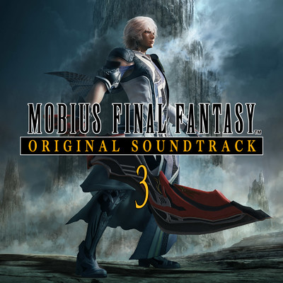 MOBIUS FINAL FANTASY ORIGINAL SOUNDTRACK 3/鈴木 光人