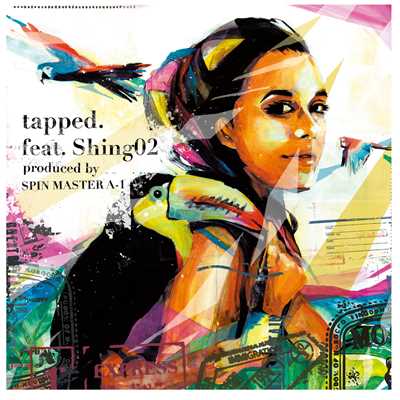 アルバム/tapped. feat. Shing02/SPIN MASTER A-1