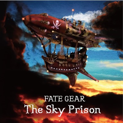 アルバム/The Sky Prison/FATE GEAR