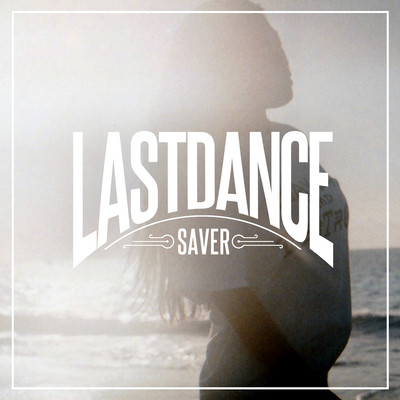 アルバム/LAST DANCE/SAVER