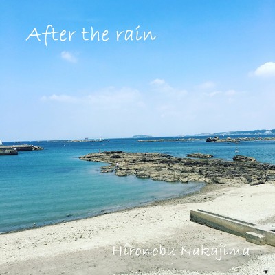 After the rain/中島寛信
