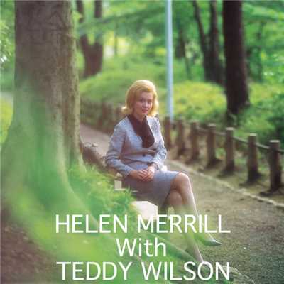 ヘレン・メリル と テディ・ウィルソンHELEN MERRILL With TEDDY WILSON