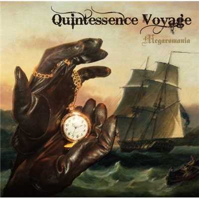 Quintessence Voyage/Megaromania