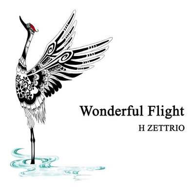 Wonderful Flight/H ZETTRIO