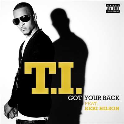 Got Your Back (Feat. Keri Hilson)/T.I.