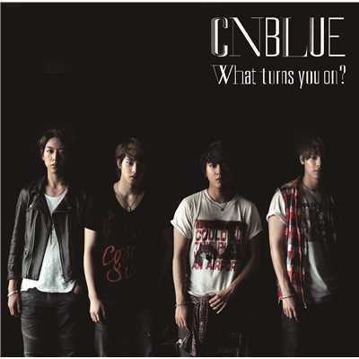 I can't believe/CNBLUE