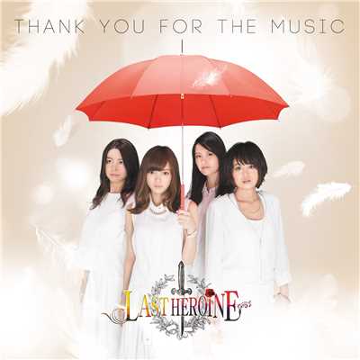 Thank You For The Music (Original Instrumental)/ラストヒロイン／矢田玲華