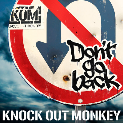 Don't go back/KNOCK OUT MONKEY