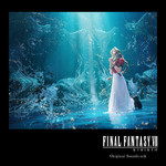 アルバム/FINAL FANTASY VII REBIRTH Original Soundtrack/SQUARE ENIX MUSIC