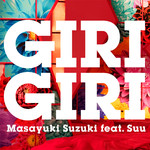 シングル/GIRI GIRI feat.すぅ/鈴木雅之