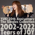アルバム/YUKI 20th Anniversary The Singles Collection 2002-2022『Tears of JOY』/YUKI