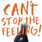 CAN'T STOP THE FEELING！ (from DreamWorks Animation's ”TROLLS”)/Justin Timberlake
