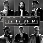 シングル/Let It Be Me (Steve Aoki Remix)/Steve Aoki／Backstreet Boys