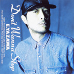 アルバム/Don't Wanna Stop (50th Anniversary Remastered)/矢沢永吉