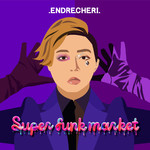 アルバム/Super funk market/.ENDRECHERI.