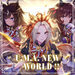 アルバム/U.M.A. NEW WORLD！！/Various Artists