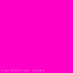 シングル/Pink Roses feat.Fleurie/Anonymouz
