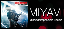 MIYAVI「Mission: Impossible Theme」